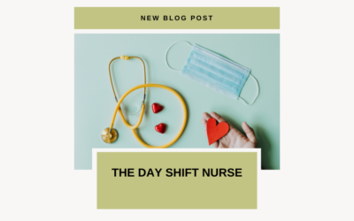 The Day Shift Nurse