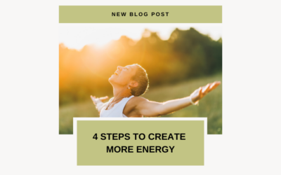 4 Steps to Create More Energy