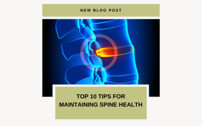 Top 10 Tips for Maintaining Spine Health